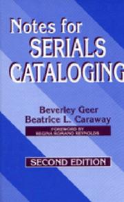 Notes for serials cataloging by Beverley Geer