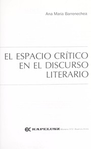 Cover of: El espacio crítico en el discurso literario by Ana María Barrenechea