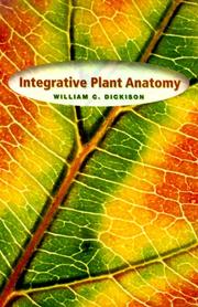 Cover of: Integrative Plant Anatomy by William C. Dickison