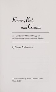Cover of: Knave, fool, and genius: the confidence man as he appears in nineteenth century American fiction.