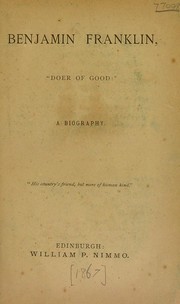 Cover of: Benjamin Franklin " doer of good": a biography