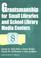 Cover of: Grantsmanship for small libraries and school library media centers