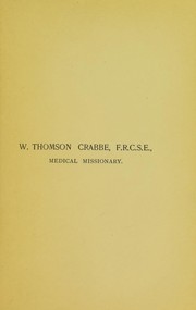 W. Thomson Crabbe F.R.C.S.E.