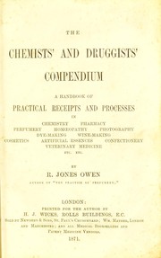 Cover of: The chemists' and druggists' compendium by R. Jones Owen