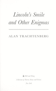 Cover of: Lincoln's smile and other enigmas by Alan Trachtenberg