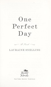 One perfect day by Lauraine Snelling