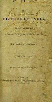 Cover of: The picture of India: geographical, historical, and descriptive