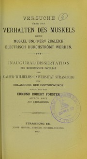 Cover of: Versuche ©ơber das Verhalten des Muskels wenn Muskel und Nerv zugleich electrisch durchstr©œmt werden