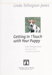 Cover of: Getting in TTouch with your puppy: a gentle approach to training and influencing behavior