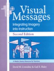 Cover of: Visual messages: integrating imagery into instruction