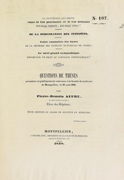 Questions de th©·ses pr©♭sent©♭es et publiquement soutenues ©  la Facult©♭ de m©♭decine de Montpellier, le 20 ao© t 1838 by Pierre Romain Affre