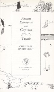 Cover of: Arthur Ransome and Captain Flint's trunk by Christina Hardyment