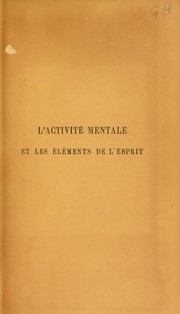 Cover of: L' activité mentale et les éléments de l'esprit.