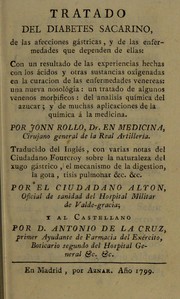 Cover of: Tratado del diabetes sacarino, de las affectiones g©Łstricas, y de las enfermedades que dependen de ellas ...