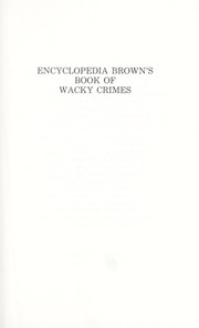 Cover of: Encyclopedia Brown's book of wacky crimes by Donald J. Sobol