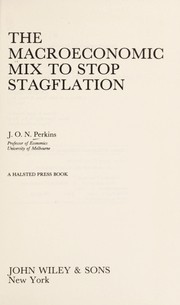 Cover of: The macroeconomic mix to stop stagflation
