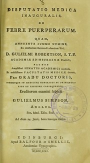 Cover of: Disputatio medica inauguralis, de febre puerperarum quam...: Eruditorum examini subjicit