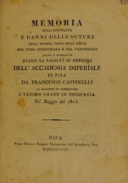 Memoria sull'inutilit©  e danni delle suture nella massima parte delle ferite del tubo intestinale e del ventricolo by Francesco Castinelli