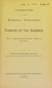 Contributions to the surgical treatment of tumours of the abdomen by Keith, Thomas