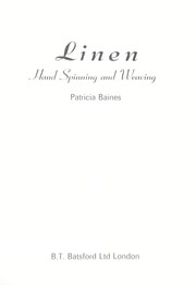 Cover of: Linen : hand spinning and weaving by 