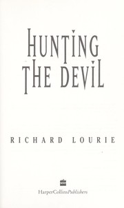Cover of: Hunting the devil by Richard Lourie