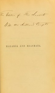 On malaria and miasmata and their influence in the production of typhus and typhoid fevers, cholera, and the exanthemata by T. Herbert Barker