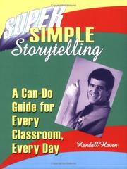 Cover of: Super Simple Storytelling by Kendall Haven