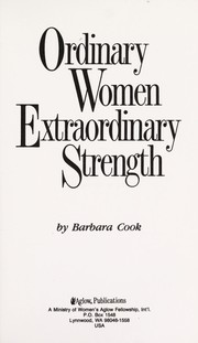Cover of: Ordinary women, extraordinary strength