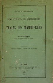 Cover of: Nouvelles observations sur le d©♭veloppement & les m©♭tamorphoses des t©♭nias de mammif©·res