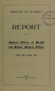 Cover of: [Report 1934] by Llanelli (Wales). Borough Council, Llanelli (Wales). Borough Council