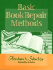 Cover of: Basic book repair methods by Abraham A. Schechter