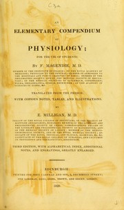 Cover of: An elementary compendium of physiology by François Magendie