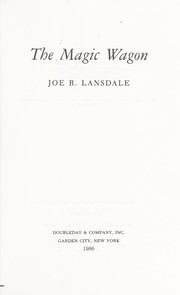 Cover of: The magic wagon by Joe R. Lansdale