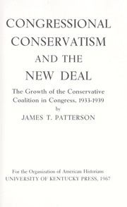 Cover of: Congressional conservatism and the New Deal: the growth of the conservative coalition in Congress, 1933-1939