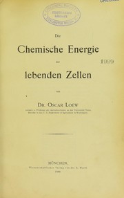 Cover of: Die chemische Energie der lebenden Zellen