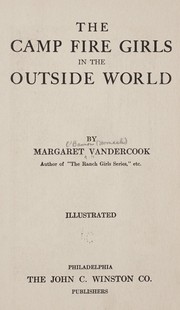 Cover of: The camp fire girls in the outside world