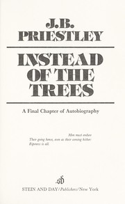 Cover of: Instead of the trees : a final chapter of autobiography by 