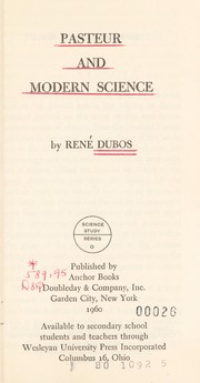 Cover of: Pasteur and modern science. by René J. Dubos, Rene Dubos, Thomas D. Brock, René J. Dubos