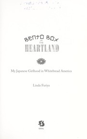 Cover of: Bento box in the heartland [electronic resource] : my Japanese girlhood in whitebread America by 