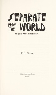 Cover of: Separate from the world by Paul L. Gaus