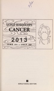 Cover of: Super horoscope Cancer 2013: June 21 - July 20
