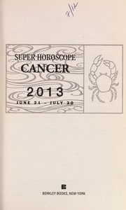 Cover of: Super horoscope Cancer 2013 by 