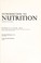 Cover of: Introduction to nutrition