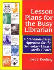 Cover of: Lesson plans for the busy librarian by Joyce Keeling