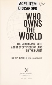 Cover of: Who owns the world by Kevin Cahill - undifferentiated