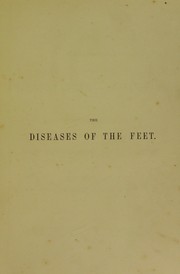 Cover of: Surgical and practical observations on the diseases of the human foot: ...  To which is added advice on the management of the hand.