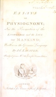 Cover of: Essays on physiognomy. ... for the promotion and the love of mankind by Johann Caspar Lavater