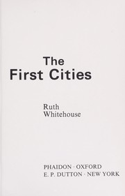 Cover of: The first cities by Ruth Whitehouse