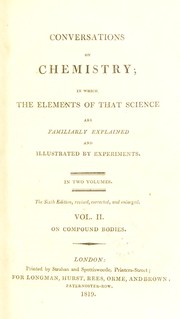 Cover of: Conversations on chemistry; in which the elements of that science are familiarly explained