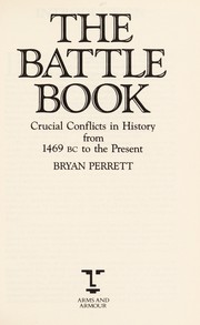 Cover of: The battle book by Bryan Perrett